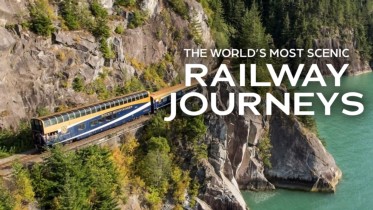 The World's Most Scenic Railway Journeys