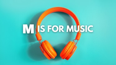 M is for Music