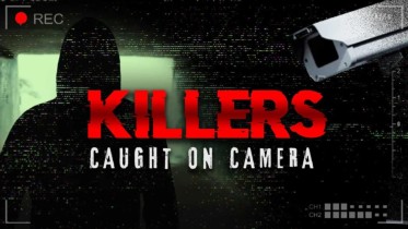 Killers Caught on Camera