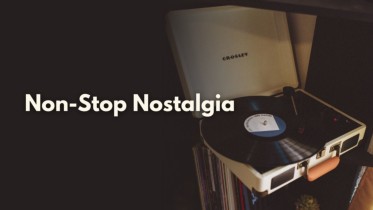 Non-Stop Nostalgia